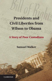 Presidents and Civil Liberties Walker